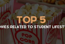 Top 5 Movies Related to Student Lifestyle Top 5 Movies Related to Student Lifestyle
