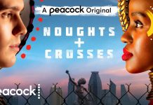 Noughts + Crosses: Peacock acquires the BBC Drama Noughts + Crosses