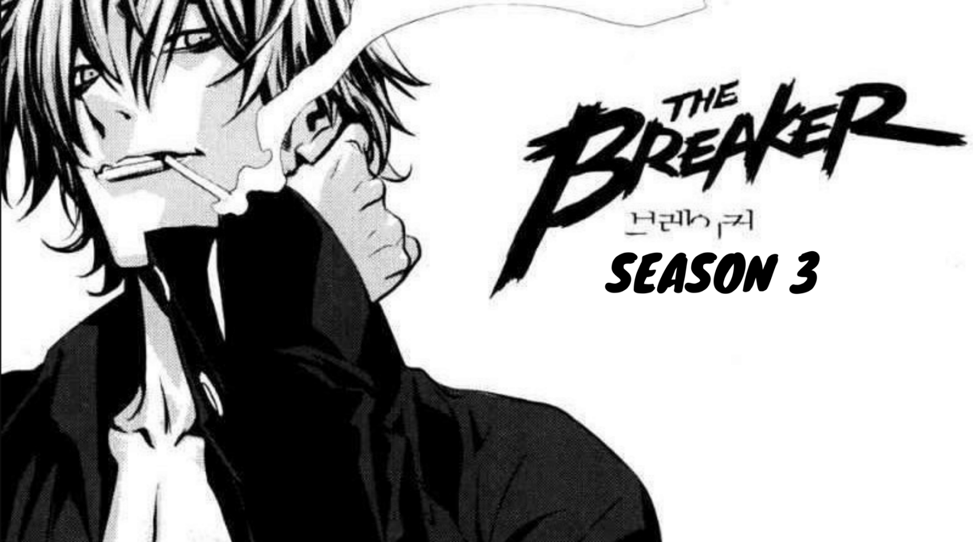 The Breaker Season 3 Release Date, Trailer & Cast 2023 The Nation Roar